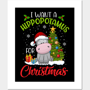 I Want A Hippopotamus For Christmas Cute Gift Xmas Costume Posters and Art